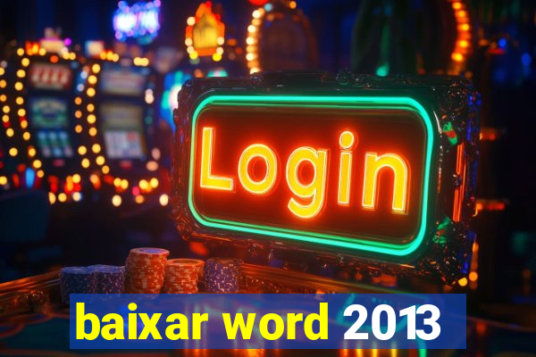 baixar word 2013